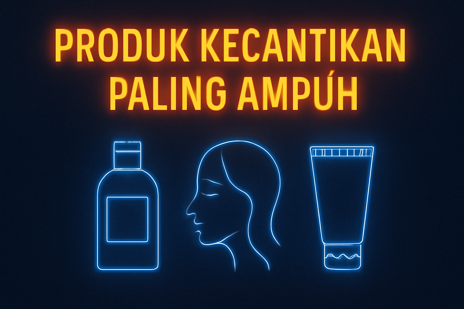 Produk Kecantikan Paling Ampuh