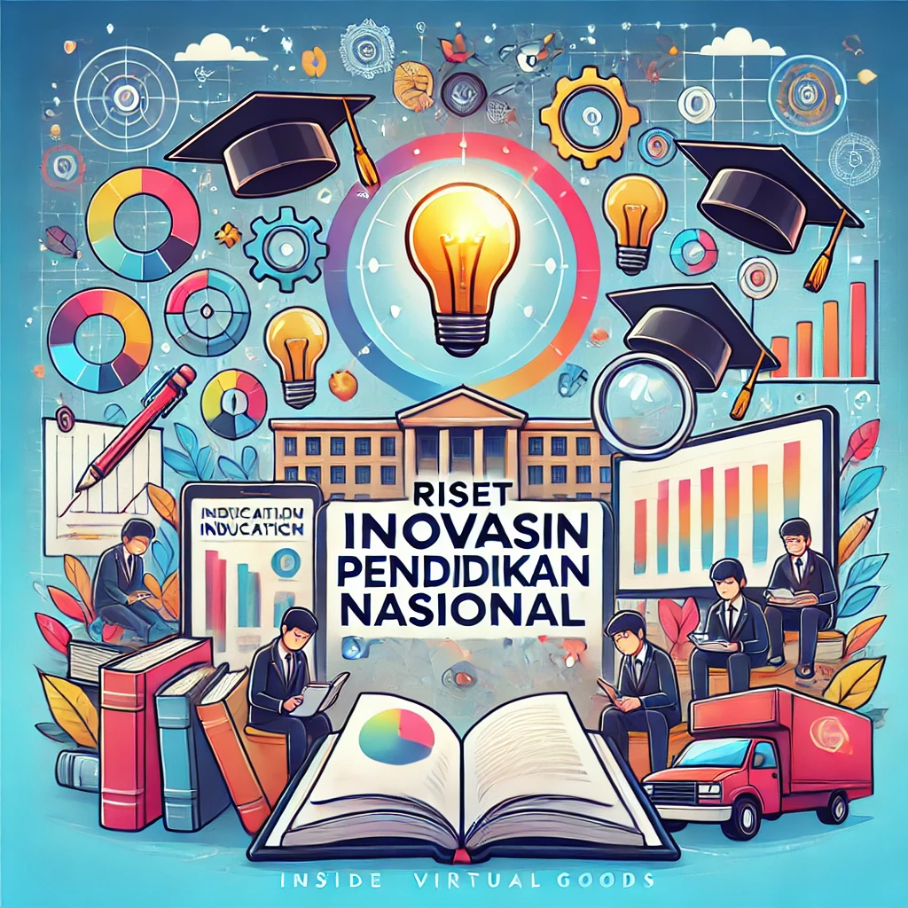 Riset Inovasi Pendidikan Nasional 1 Riset Inovasi Pendidikan Nasional